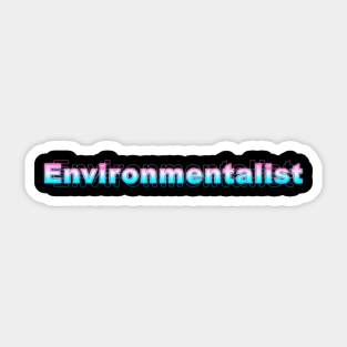 Environmentalist Sticker